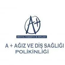 A Plus Dental Ağız ve Diş Sağlığı Polikliniği – Kahramanmaraş